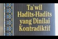 1.800  Ta wil Hadist-Hadits Yang Dinilai Kontradiktif.pdf