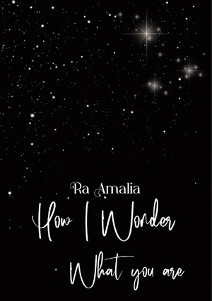 Ra Amalia - HOW I WONDER WHAT YOU ARE.pdf