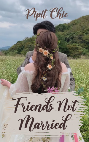 Friends Not Married by Pipit Chie.pdf