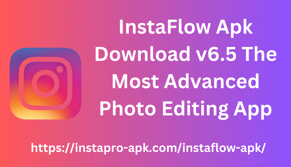 InstaFlow V20 Principal 64Bits.apk