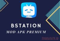 Bstation Mod APK Premium Unlocked Free for Android.apk