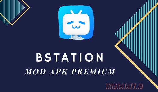 Bstation Mod APK Premium Unlocked Free for Android.apk