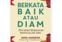 Berkata Baik atau Diam 294 Adab Kebiasaan Rasulullah .pdf