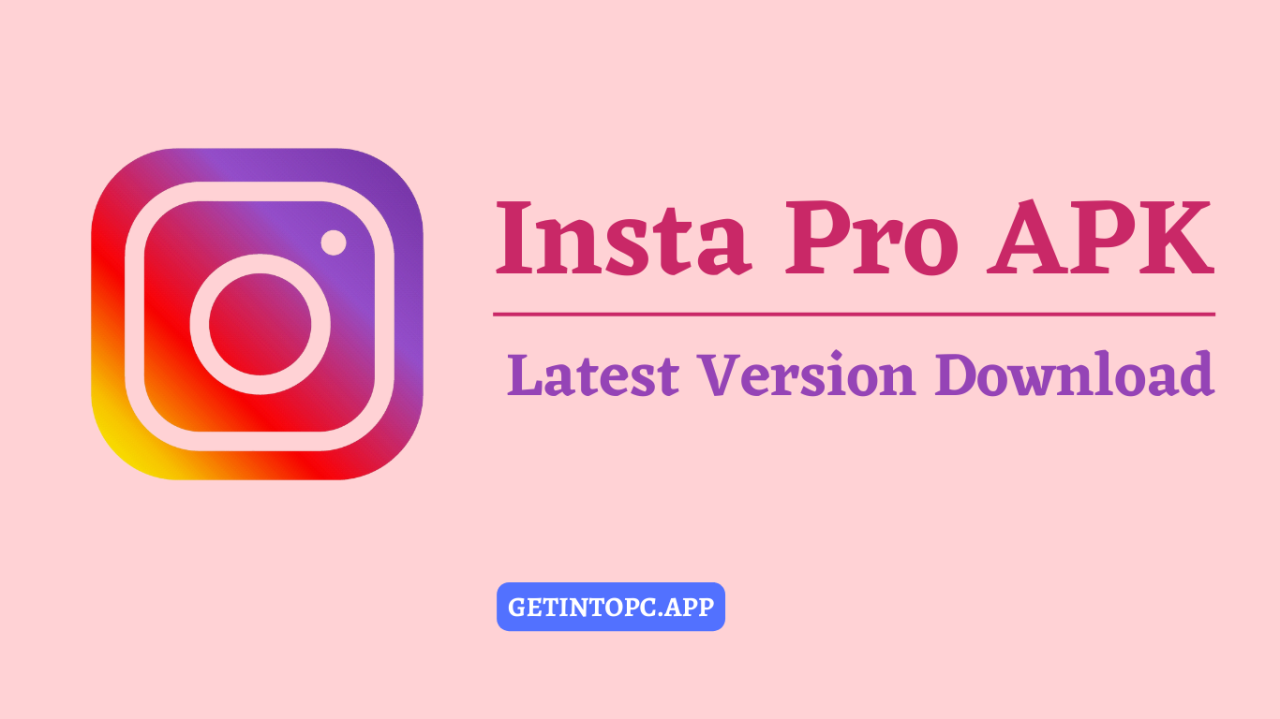 Insta Pro APK Lastest Version.apk