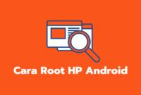 5 Cara Root HP Android  Apa yang Harus Kamu Ketahui   1 .pdf