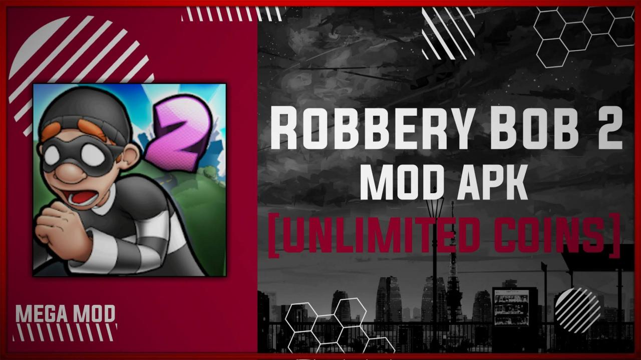 Robbery Bob 2 MOD APK Unlimited Money Latest Version .apk