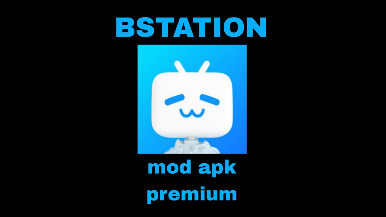 Bstation Mod Premium .apk