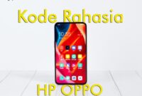 KODE RAHASIA OPPO.txt