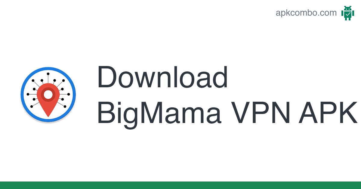 BigMama Vpn mod premium v1.7.2.apk