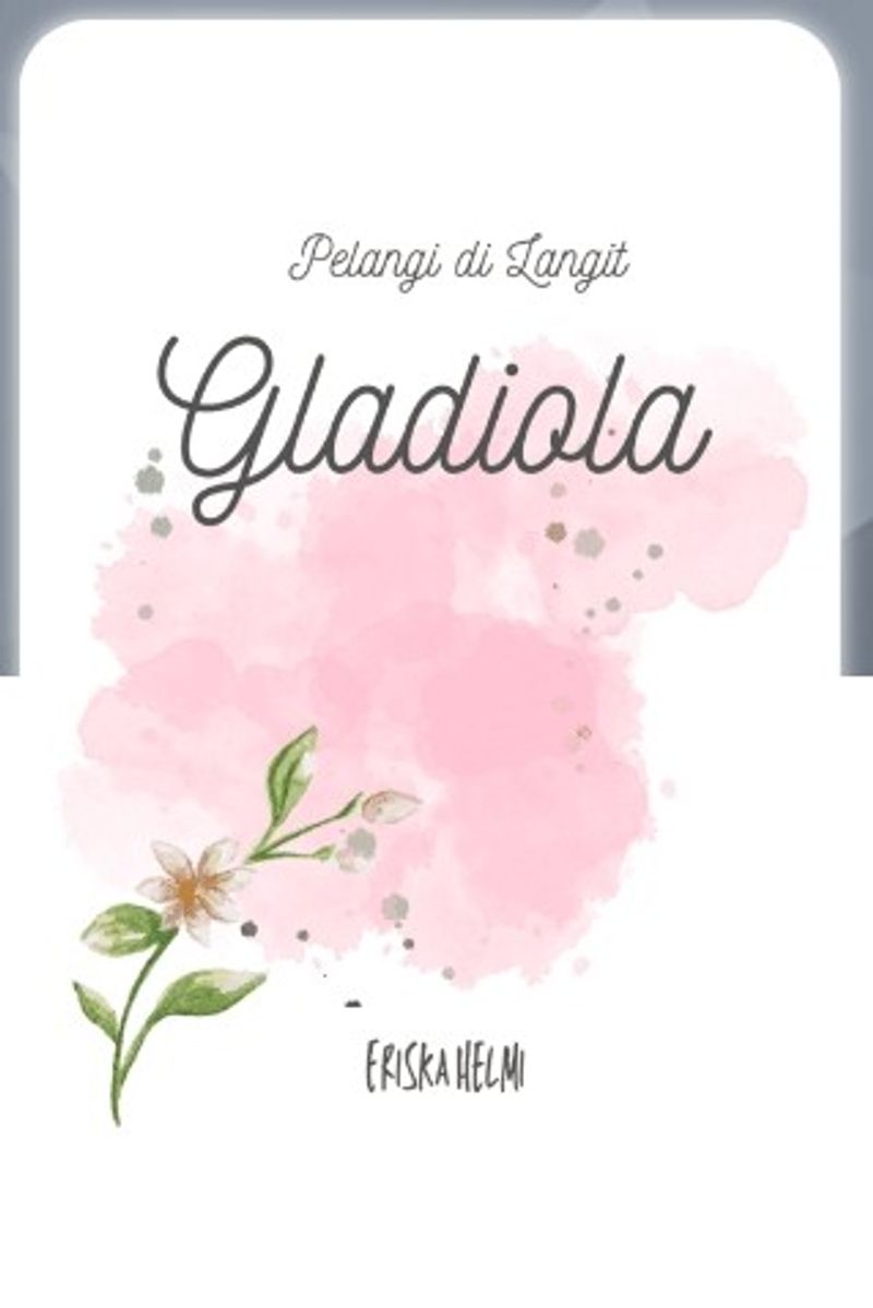 Eriska Helmi - Pelangi Di Langit Gladiola-1 .pdf