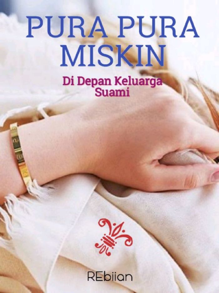 Pura-Pura Miskin Ternyata Sultan by Galuh Arum.pdf